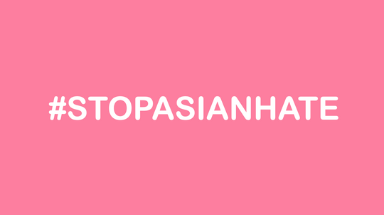 #StopAsianHate: What You Can Do to Make A Difference